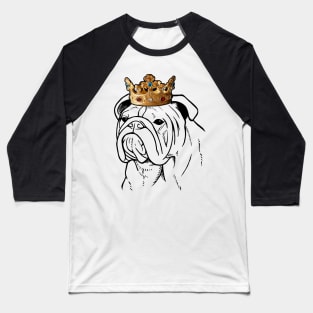 Bulldog Dog King Queen Wearing Crown Baseball T-Shirt